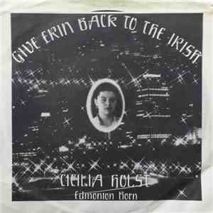 Cicilia Holst - Give Erin Back To The Irish download flac