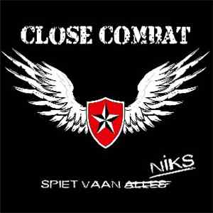 Close Combat - Spiet Vaan Niks download flac