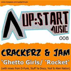 Crackerz & Jam - Ghetto Girls / Rocket download flac