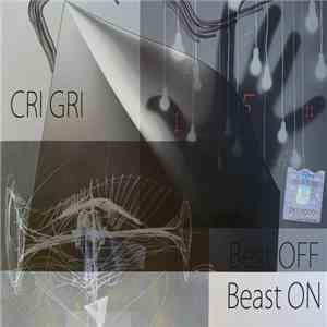 Cri Gri - Best Off! Beast On! download flac