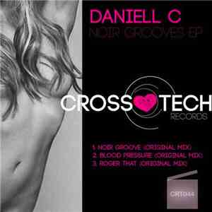 Daniell C - Noir Grooves EP download flac