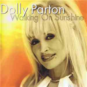 Dolly Parton - Walking On Sunshine download flac