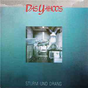 Däs Yähoos - Sturm Und Drang download flac
