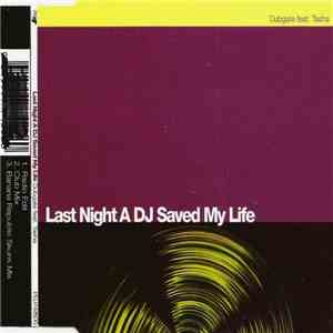Dubgate Featuring Tasha - Last Night A DJ Saved My Life download flac