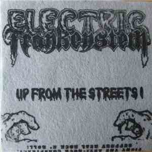 Electric Frankenstein - Up From The Streets! download flac