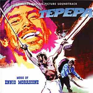 Ennio Morricone - Tepepa / ¡Vamos A Matar, Compañeros! download flac