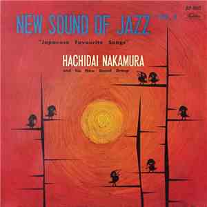Hachidai Nakamura And His New Sound Group - New Sound Of Jazz Vol. 2 "Japanese Favorite Songs" download flac