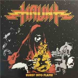 Haunt  - Burst Into Flame download flac