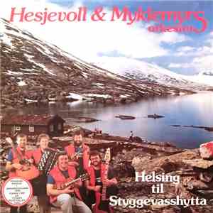 Hesjevoll & Myklemyrs Orkester - Helsing Til Styggevasshytta download flac