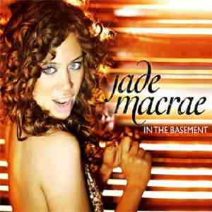 Jade MacRae - In The Basement download flac