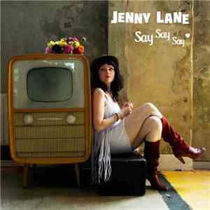 Jenny Lane - Say Say Say download flac