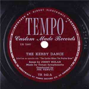 Jimmy Nolan , Joe Venuti, Tempo Symphonette - The Kerry Dance / The Garden Where The Praties Grow download flac