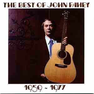 John Fahey - The Best Of John Fahey 1959 - 1977 download flac