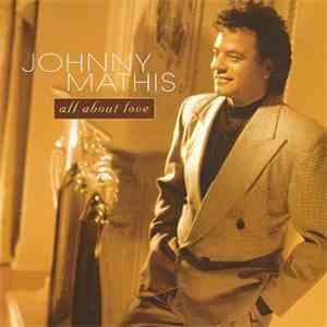 Johnny Mathis - All About Love download flac
