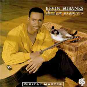 Kevin Eubanks - Shadow Prophets download flac