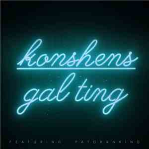 Konshens Feat. Patoranking - Gal Ting (Remix) download flac