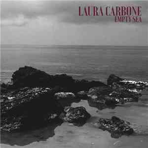 Laura Carbone - Empty Sea download flac