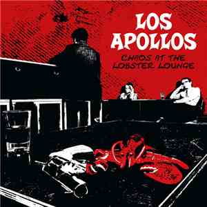 Los Apollos - Chaos At The Lobster Lounge download flac