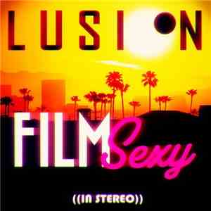 Lusion  - Film Sexy download flac