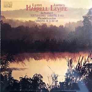 Lynn Harrell, James Levine - Schubert / Mendelssohn - "Arpeggione" Sonata, D. 821 / Sonata In D Op. 58 download flac