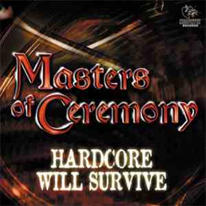 Masters Of Ceremony - Hardcore Will Survive download flac