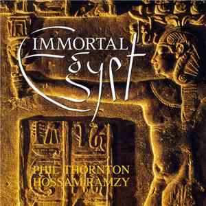 Phil Thornton, Hossam Ramzy - Immortal Egypt download flac