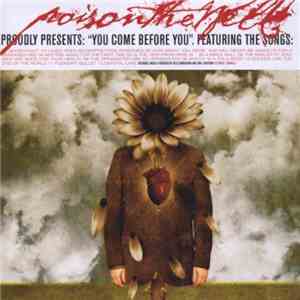 Poison The Well - You Come Before You download flac