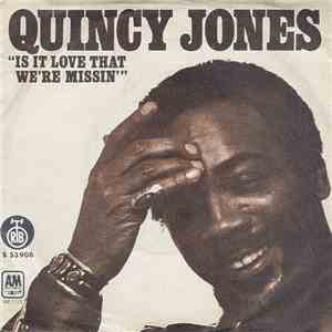 Quincy Jones - Is It Love That We're Missin' / Cry Baby download flac