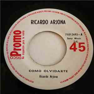 Ricardo Arjona - Como Olvidarte download flac