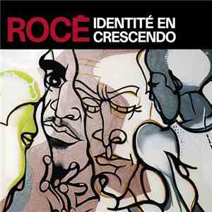 Rocé - Identité En Crescendo download flac