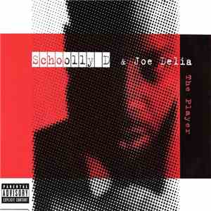 Schoolly D & Joe Delia - The Player download flac
