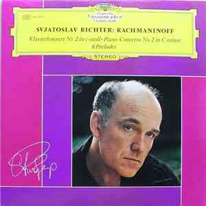 Sergei Rachmaninoff / Svjatoslav Richter - Klavierkonzert Nr. 2 In C-moll = Piano-Concerto No. 2 In C Minor • 6 Preludes download flac