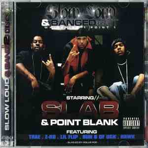 S.L.A.B. & Point Blank  - Slow Loud & Banged Out download flac
