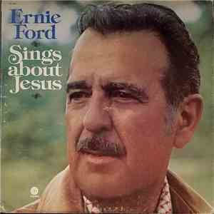 Tennessee Ernie Ford - Ernie Ford Sings About Jesus download flac