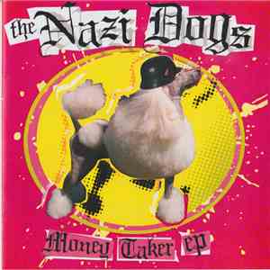 The Nazi Dogs - Money Taker E.P. download flac