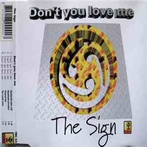 The Sign  - Don't You Love Me download flac