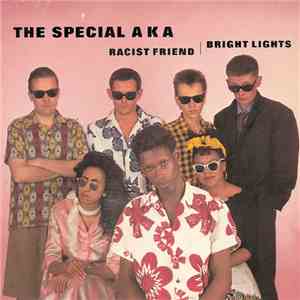 The Special AKA - Racist Friend / Bright Lights download flac