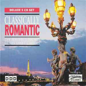 Various - Classically Romantic (The Sensuous Sounds Of The Great Classics) download flac