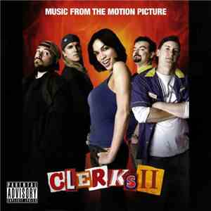 Various - Clerks II - Original Motion Picture Soundtrack download flac