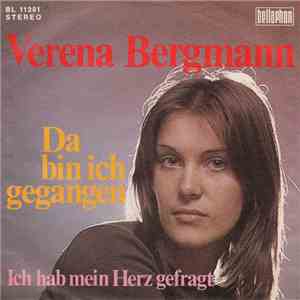 Verena Bergmann - Da Bin Ich Gegangen download flac