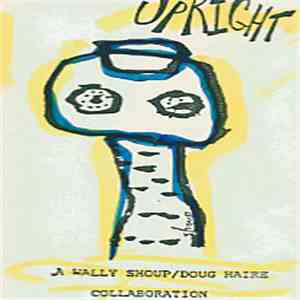 Wally Shoup / Doug Haire - Upright download flac