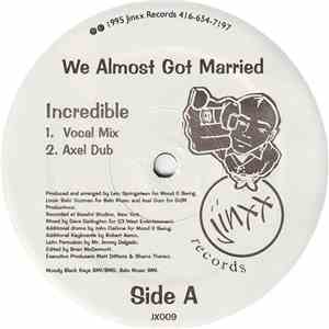 We Almost Got Married - Incredible download flac