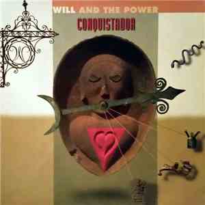 Will And The Power - Conquistador download flac