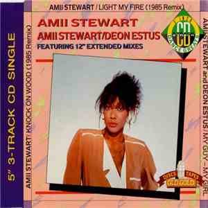 Amii Stewart - Knock On Wood (1985 Remix) / Light My Fire (1985 Remix) / My Guy - My Girl download flac