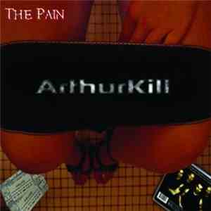 Arthurkill - The Pain download flac