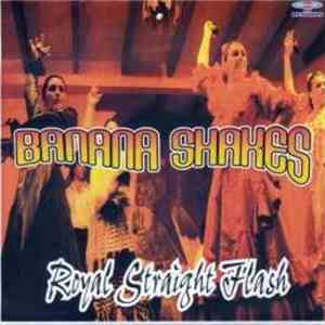 Banana Shakes - Royal Straight Flash download flac