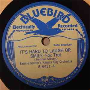 Bennie Moten's Kansas City Orchestra / Fess Williams And His Royal Flush Orchestra - It's Hard To Laugh Or Smile / Hot Town download flac