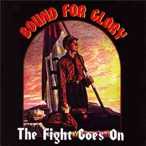 Bound For Glory - The Fight Goes On download flac