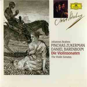 Brahms - Pinchas Zukerman, Daniel Barenboim - Die 3 Violinsonaten / The Violin Sonatas / Les Sonates Pour Violon download flac