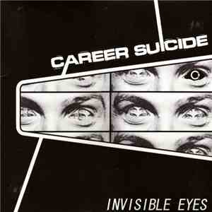 Career Suicide - Invisible Eyes download flac